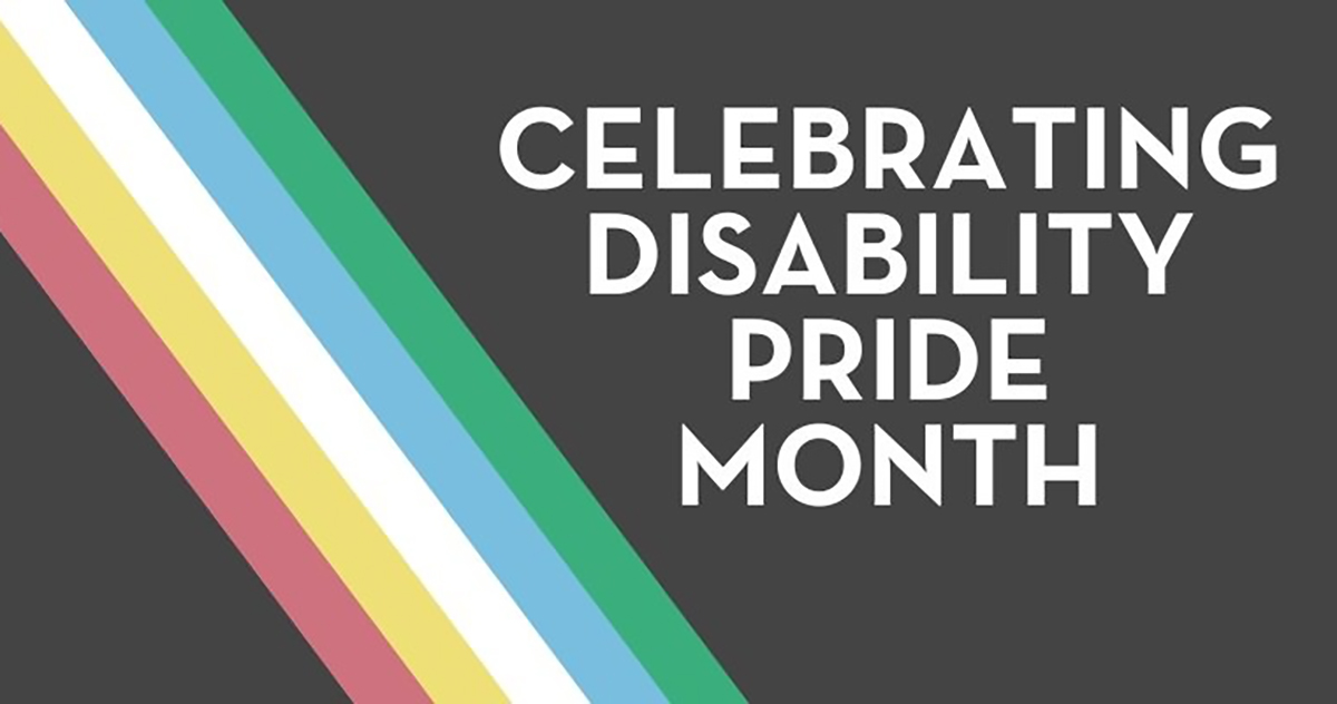 Celebrating Disability Pride Month